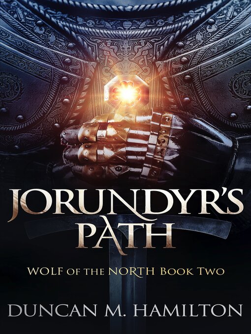 Title details for Jorundyr's Path by Duncan M. Hamilton - Available